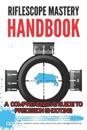 Riflescope Mastery Handbook