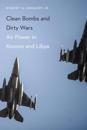 Clean Bombs and Dirty Wars