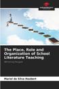 The Place, Role and Organization of School Literature Teaching