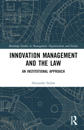 Innovation Management and the Law