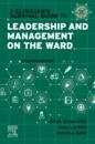 A Clinician's Survival Guide to Leadership and Management on the Ward