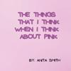 The things that I think when I think about pink