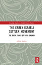The Early Israeli Settler Movement