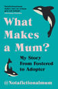 What Makes a Mum?