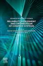Reliability Assessment and Optimization of Complex Systems