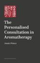 The Personalised Consultation in Aromatherapy