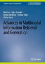 Advances in Multimodal Information Retrieval and Generation