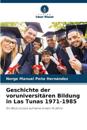 Geschichte der voruniversit?ren Bildung in Las Tunas 1971-1985