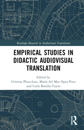 Empirical Studies in Didactic Audiovisual Translation