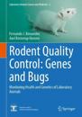 Rodent Quality Control: Genes and Bugs