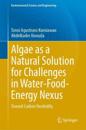 Algae as a Natural Solution for Challenges in Water-Food-Energy nexus