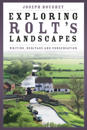 Exploring Rolt's Landscapes
