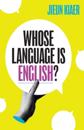 Whose Language Is English?