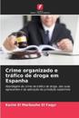 Crime organizado e tr?fico de droga em Espanha