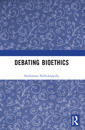 Debating Bioethics