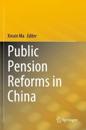 Public Pension Reforms in China