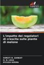 L'impatto dei regolatori di crescita sulle piante di melone
