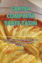 Cartea CompletA Tarte Tatin