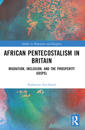 African Pentecostalism in Britain