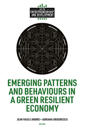 Emerging Patterns and Behaviors in a Green Resilient Economy