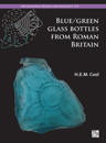 Blue/Green Glass Bottles from Roman Britain