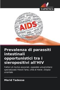 Prevalenza di parassiti intestinali opportunistici tra i sieropositivi all'HIV