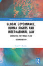 Global Governance, Human Rights and International Law: Combating the Tragic Flaw