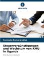 Steuerverg?nstigungen und Wachstum von KMU in Uganda