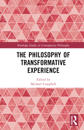 The Philosophy of Transformative Experience