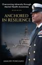 Anchored in Resilience