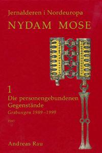 Nydam Mose: Die Personengebundenen Gegenstande, Grabungen 1989-1999