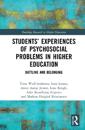 Students’ Experiences of Psychosocial Problems in Higher Education