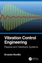 Vibration Control Engineering: Passive and Feedback Systems