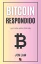 Bitcoin Respondido