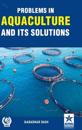 Problems in Aquaculture and its Solutions