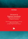Advances in Regional Anesthesia - Future Directions in the Use of Regional Anesthesia