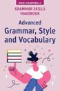 Grammar Skills Handbook: Advanced Grammar, Style and Vocabulary