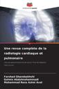 Une revue complète de la radiologie cardiaque et pulmonaire