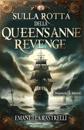 Sulla rotta della Queen's Anne Revenge