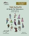 THE FLITLITS, A Guide for Educators, Reading Age 8+, Interest Age 7-11, U.S. English Version