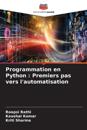 Programmation en Python: Premiers pas vers l'automatisation