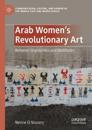 Arab Women's Revolutionary Art