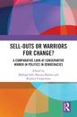 Sell-Outs or Warriors for Change?: A Comparative Look at Conservative Women in Politics in Democracies