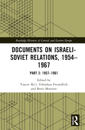 Documents on Israeli-Soviet Relations, 1954–1967