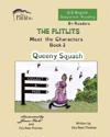 THE FLITLITS, Meet the Characters, Book 2, Queeny Squash, 8+Readers, U.S. English, Supported Reading