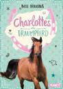Charlottes Traumpferd 1: Charlottes Traumpferd
