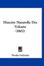 Histoire Naturelle Des Volcans (1802)