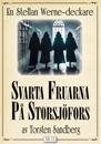 Svarta fruarna på Storsjöfors. Stellan Werne-deckare nr 13. Återutgivning av text från 1938