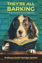 They're All Barking: A Dog's Guide to Human Behaviour