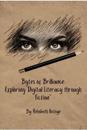 Bytes of Brilliance: Exploring Digital Literacy through Fiction"